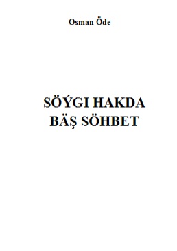 Söýgi hakda bäş söhbet